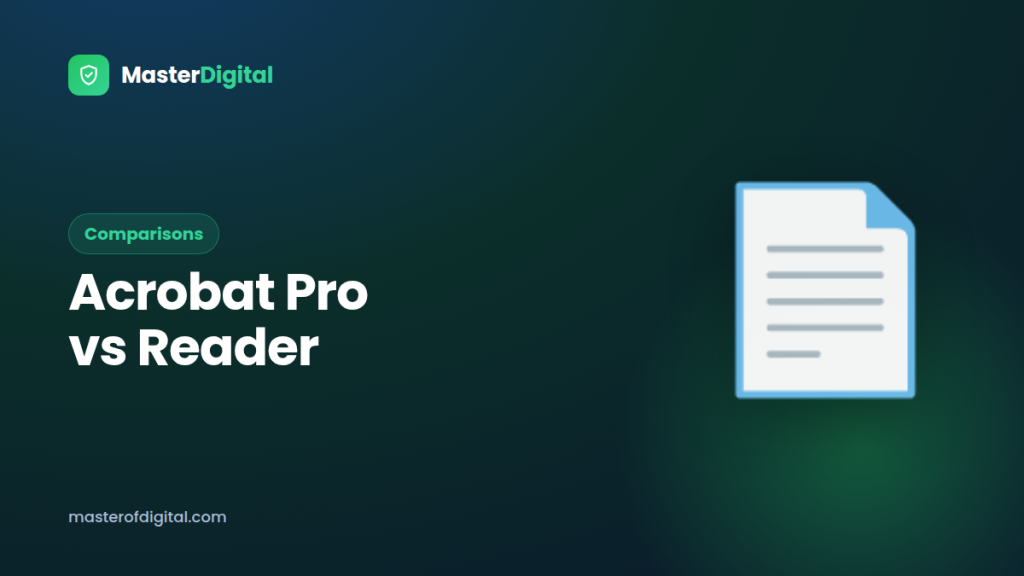Adobe Acrobat Pro vs. Reader: What Do You Actually Get?