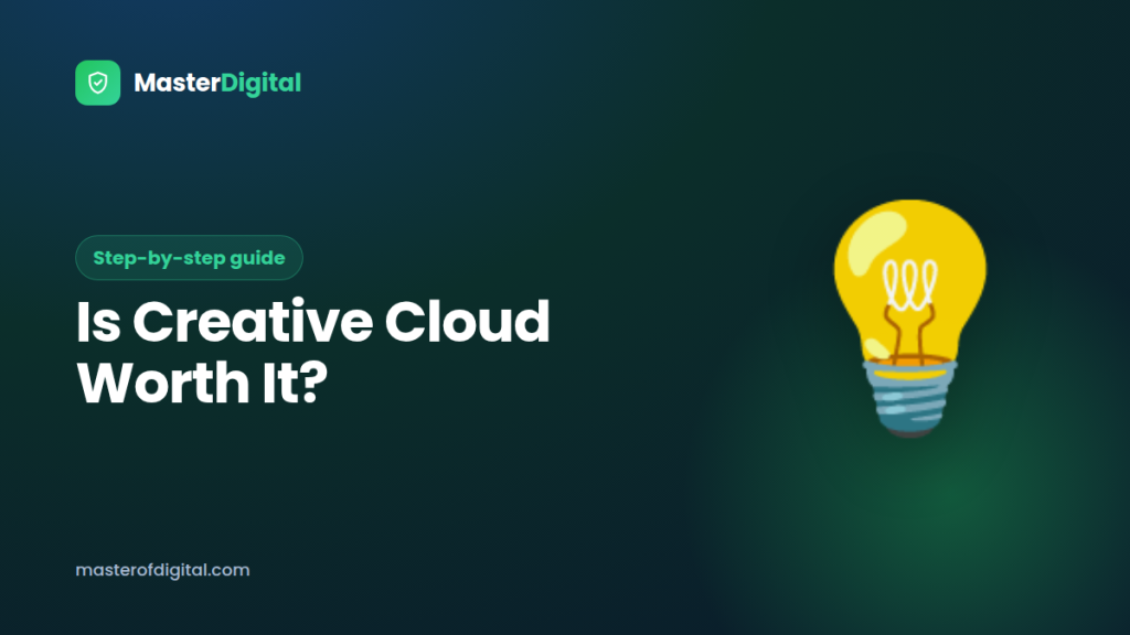 Is Adobe Creative Cloud Worth It? Pricing, Apps & Alternatives