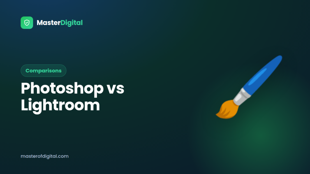 Photoshop vs Lightroom: Which Adobe App Do You Actually Need?