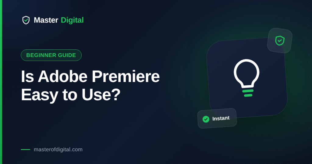 Is Adobe Premiere Easy to Use? Honest Beginner Guide 2026